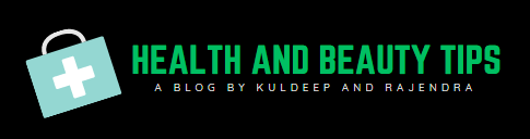 HEALTH AND BEAUTY TIPS